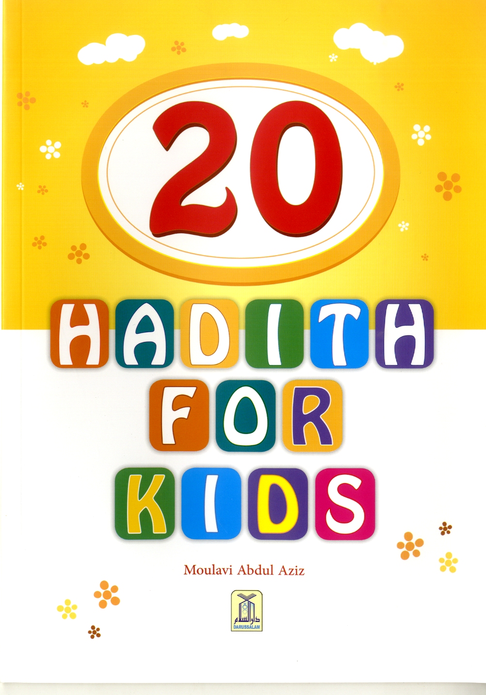20 Hadith for Kids - Maulvi Abdul Aziz | Buy Islamic Books Online